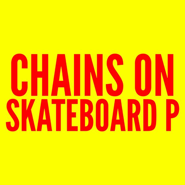 Chains on Skateboard P - Single - Album by Dj Samuol - Apple Music