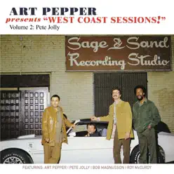 Art Pepper Presents "West Coast Sessions!", Vol. 2 (feat. Pete Jolly) - Art Pepper Art Pepper Presents "West Coast Sessions!", Vol. 2 (feat. Pete Jolly) - Art Pepper