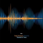 Total Science Presents Tuned In 2