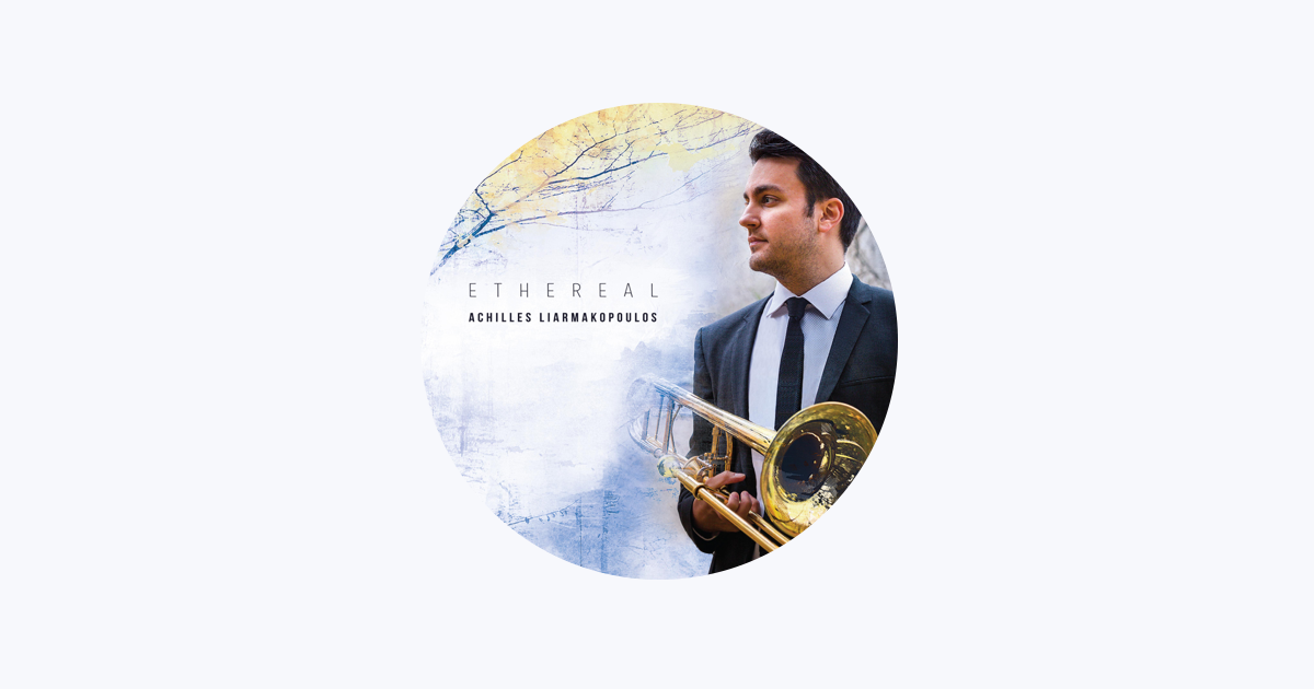 Achilles Liarmakopoulos - Apple Music