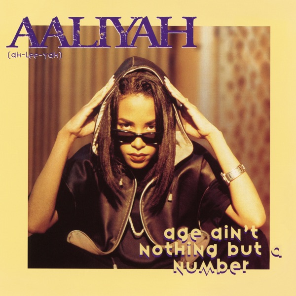 Age Ain't Nothing but a Number - EP - Aaliyah
