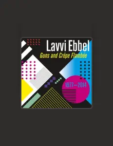 Ouça Lavvi Ebbel, assista a videoclipes, leia a biografia, veja as datas das turnês e mais!