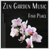 Zen Garden Music: Find Peace – Spiritual Relaxation, Mindfulness Meditation, Spa Zen, Gentle Massage, Silent Mind