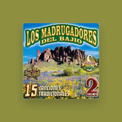 Listen to Los Madrugadores Del Bajio, watch music videos, read bio, see tour dates & more!