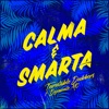 Calma & Smarta (feat. Dynamite MC) - EP