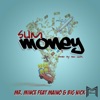 Sum Money (feat. Maino & Big Nick) - Single
