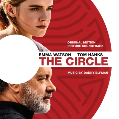 The Circle (Original Motion Picture Soundtrack) - Danny Elfman The Circle (Original Motion Picture Soundtrack) - Danny Elfman