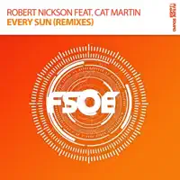 Every Sun (Factor B's Extended Perfect Sunrise Remix) [feat. Cat Martin] — Robert Nickson