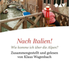 Nach Italien! Wie komme ich über die Alpen? - Umberto Eco, Luigi Malerba & Andrea Camilleri