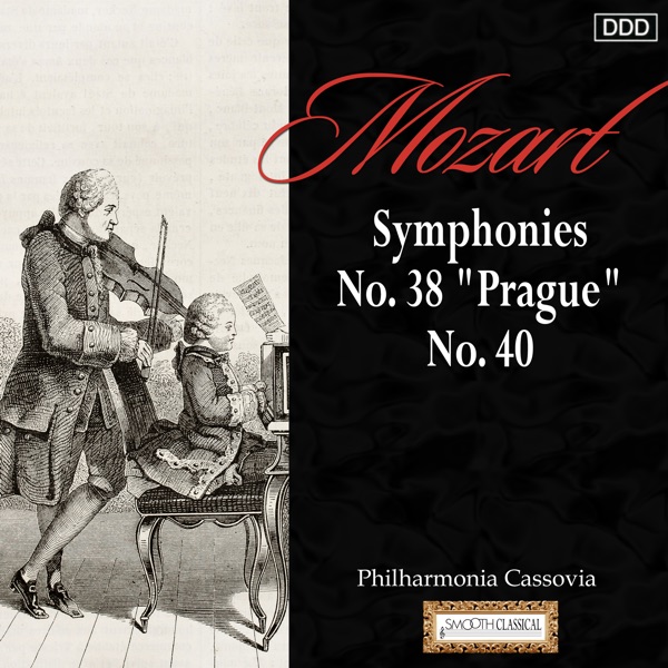 Mozart: Symphonies Nos. 38, "Prague" And 40