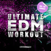 Ultimate EDM Workout - Разные артисты