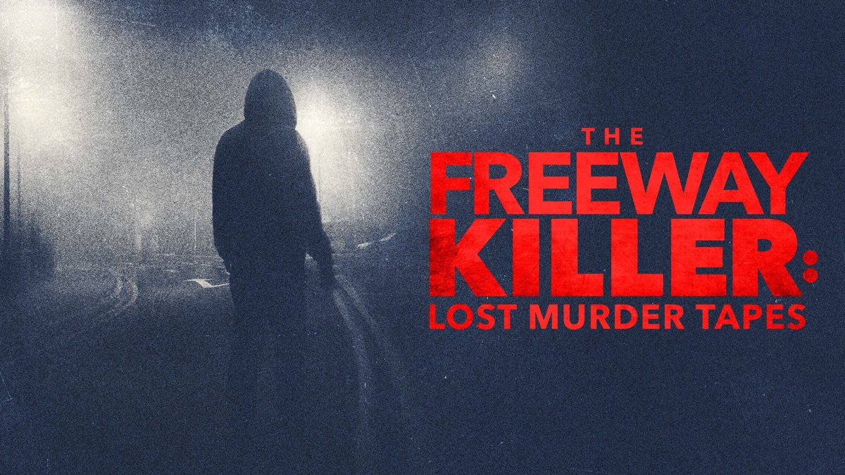 The Freeway Killer Lost Murder Tapes Apple TV