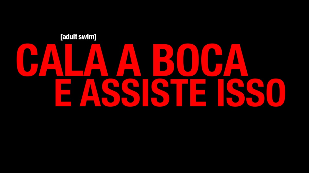 ‎Cala a Boca e Assiste Isso - Apple TV