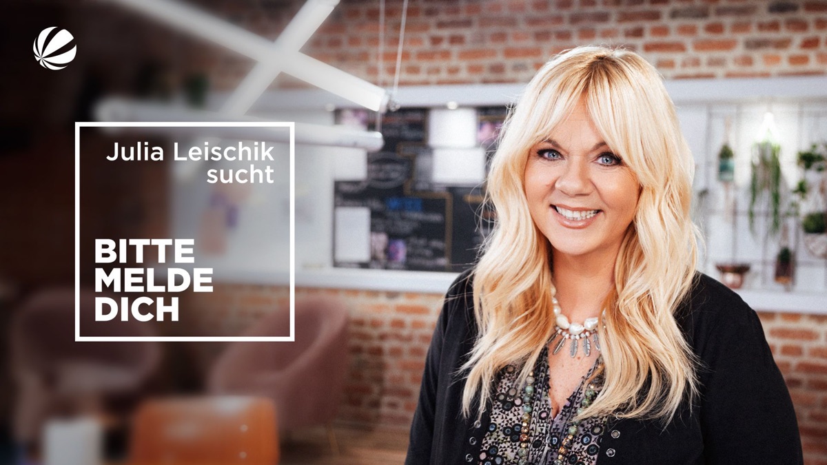 bitte melde dich mit julia leischik
