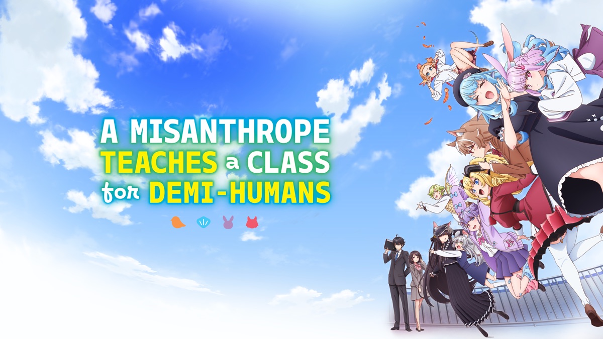 ‎A Misanthrope Teaches a Class for Demi-Humans - Apple TV