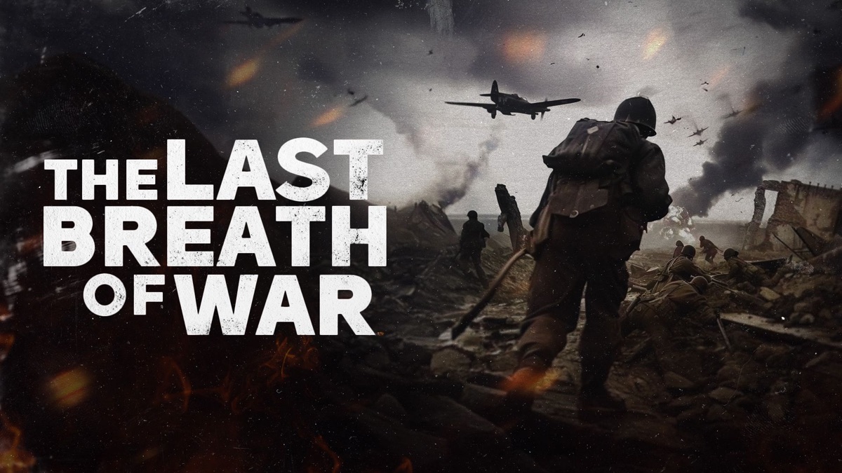 ‎The Last Breath of War - Apple TV