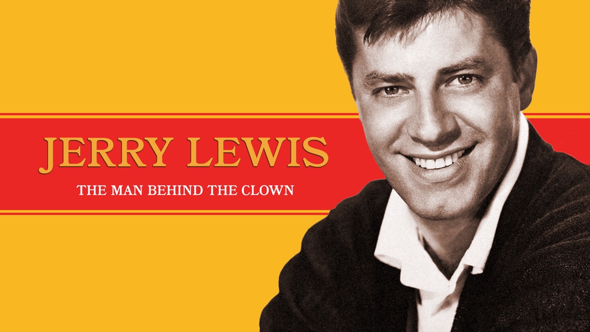 Jerry Lewis: The Man Behind the Clown