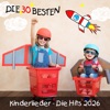 Kinderlieder - Die Hits 2026