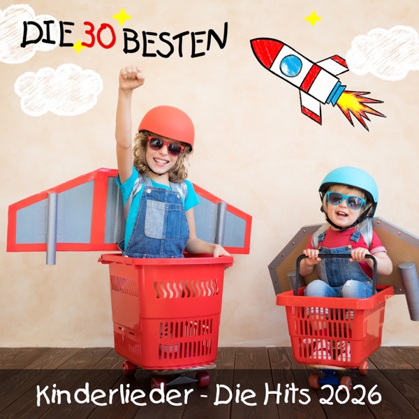 Kinderlieder - Die Hits 2026