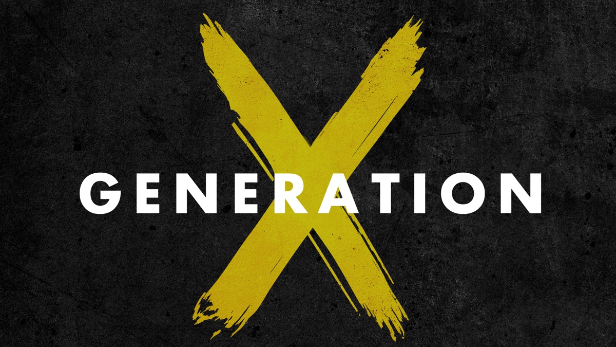‎Generation X - Apple TV
