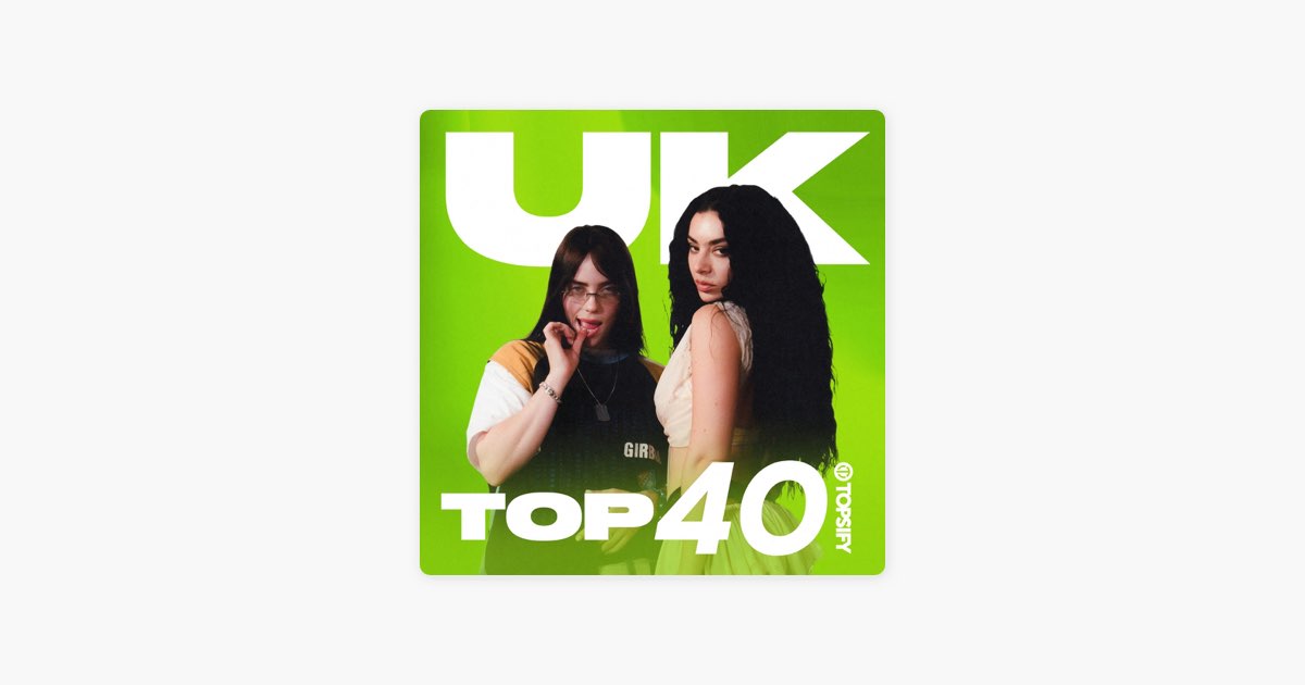 ‎UK Top 40 Charts 2025 by Topsify Apple Music