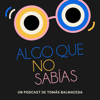 Algo que no sabías - Tomás Balmaceda