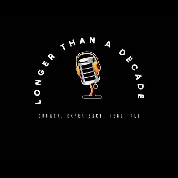 Artwork for Longer Than A Decade PodCast