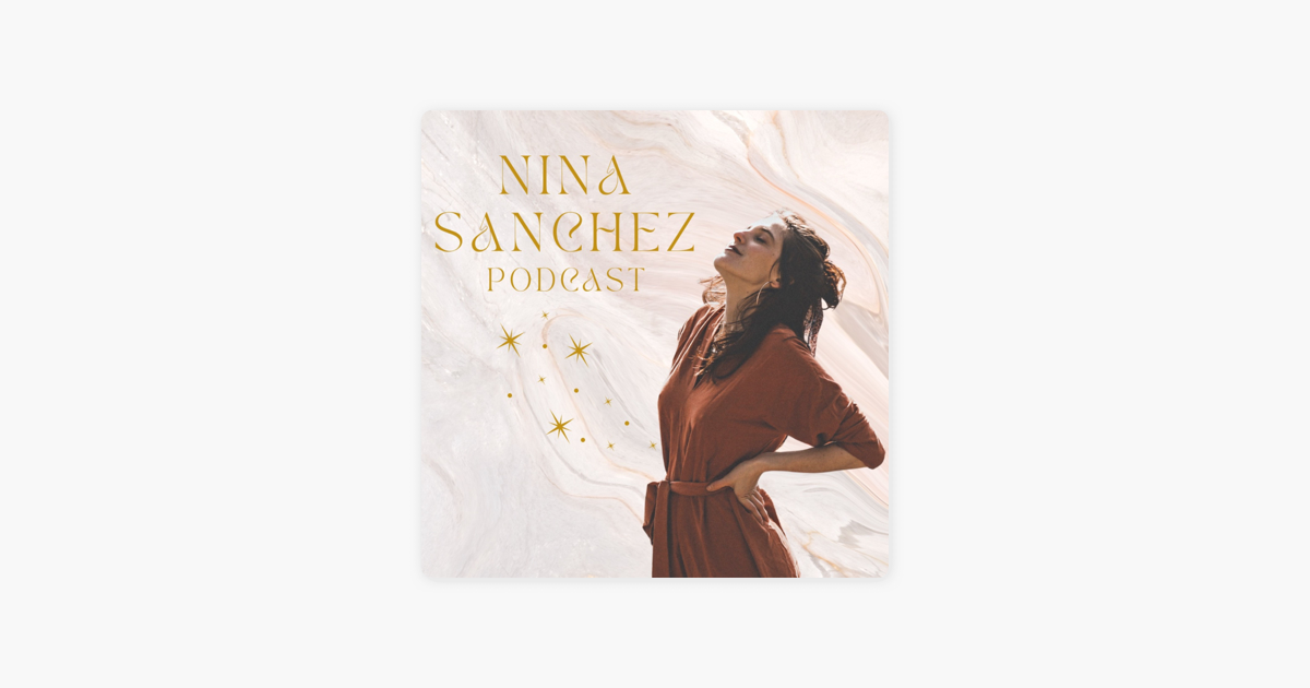 Nina Sanchez Podcast“ auf Apple Podcasts