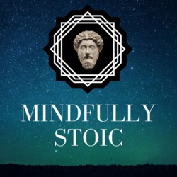 Mindfully Stoic