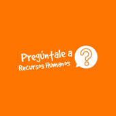 Pregúntale a Recursos Humanos Podcast