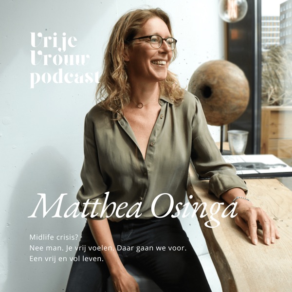 Matthea Osinga Vrije Vrouwen podcast