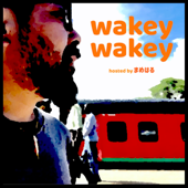 wakey wakey