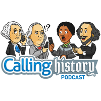 Calling History: Listen In on Conversations with History’s Most Influential People. podcast