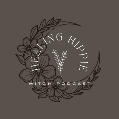 Healing Hippie Witch Podcast