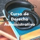 Curso de Derecho Administrativo