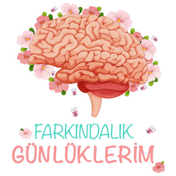 Farkındalık Günlüklerim