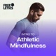 Intro to Athletic Mindfulness