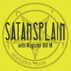 Satansplain - Bill M.