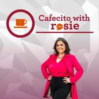 #CafecitowithRosieonTV, special guest Ana Smith