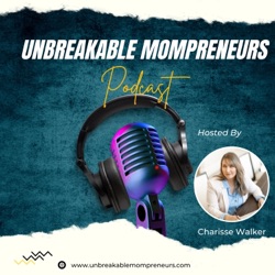 Podcast artwork thumbnail for Unbreakable Mompreneurs