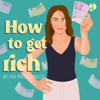 How to get rich - mit Ana-Marija Bilandzija - Podimo