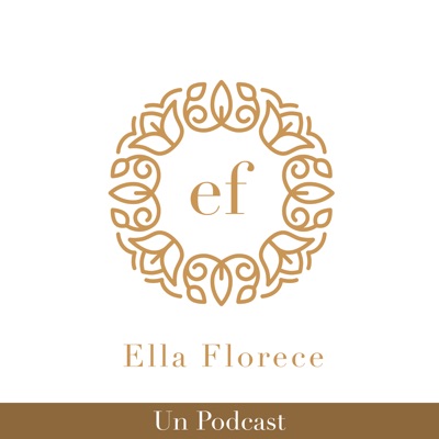 Ella Florece