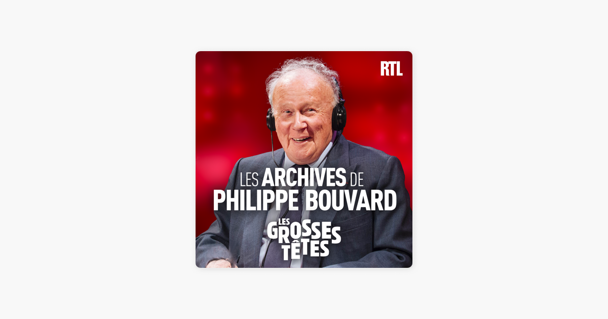 Les archives de Philippe Bouvard on Apple Podcasts
