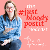 The #justbloodypostit podcast - Helen Perry