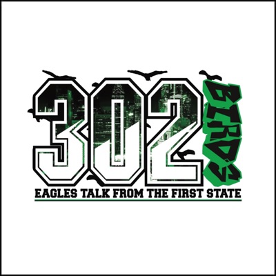 302 BIRDS: A Philadelphia Eagles Podcast 302 BIRDS: A Philadelphia Eagles Podcast