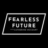 Fearless Future w/ Catherine McCourt artwork