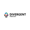 DIVERGENT PODCAST - DIVERGENT PROJECT