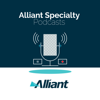 Alliant Specialty Podcasts - Alliant Insurance Podcasts