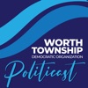 Worth Township Dems Politicast artwork