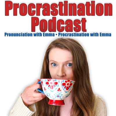 The Procrastination Podcast:Emma Walker